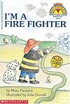 I'm a Fire Fighter (My First Hello Reader)
