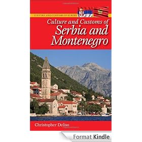 Culture and Customs of Serbia and Montenegro (Culture and Customs of Europe)