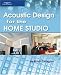 Acoustic Design for the Home Studio