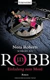 Einladung zum Mord: Roman - J.D. Robb