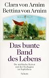 Das bunte Band des Lebens. Die m�rkische Heimat und der Neubeginn im Kupferhaus
