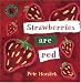 Strawberries Are Red