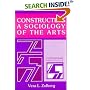 Constructing a Sociology of the Arts (Contemporary Sociology)