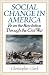 Book Social Change in America: From the Revolution to the Civil War
