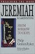 Jeremiah and Lamentations: From Sorrow to Hope (Preaching the Word) (Preaching the Word)