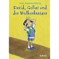 David, Goliat und der Wolkenkratzer. ( Ab 8 J.)