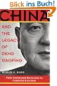 China and the Legacy of Deng Xiaoping: From Communist Revolution to Capitalist Evolution