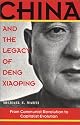 China and the Legacy of Deng Xiaoping: From Communist Revolution to Capitalist Evolution