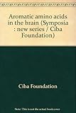 Aromatic amino acids in the brain