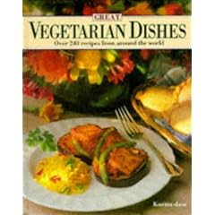 Great Vegetarian Dishes: Over 240 Recipes from Around the World