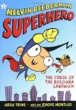 The Curse of the Bologna Sandwich (Melvin Beederman, Superhero)
