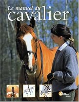 Manuel du cavalier (Le)