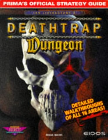 Cover image : Deathtrap Dungeon: Prima's Official Strategy Guide