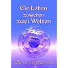 Ein Leben zwischen zwei Welten