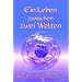 Ein Leben zwischen zwei Welten