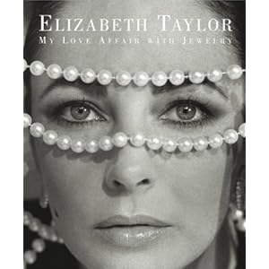 Amazon.com: Elizabeth Taylor: My Love Affair with Jewelry ...