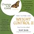 Weight Control II: Make Your Body Listen