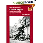 An Introduction to Error Analysis: The Study of Uncertainties in Physical Measurements by  John R. Taylor