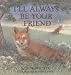 Search : I'll Always Be Your Friend