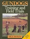 Gun Dogs: Training and Field Trials (Gundogs: Training & Field Trials)