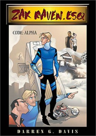 Image of: Zak Raven, Esq. Volume One: Code Alpha