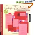 Easy Invitations: Use Your Home Computer to Create Stylish Stationery for Weddings, Birthdays and Other Occasions by Patty Hoffman, Megan Eisen, and Josh Eisen