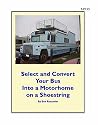 Select and Convert Your Bus into a Motorhome on a Shoestring