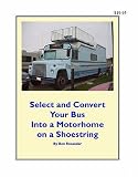 Select and Convert Your Bus into a Motorhome on a Shoestring