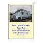 Select and Convert Your Bus into a Motorhome on a Shoestring