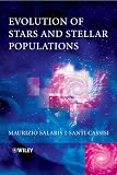 Evolution of Stars and Stellar Populations