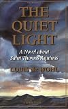 Quiet Light: A Novel About St.Thomas Aquinas