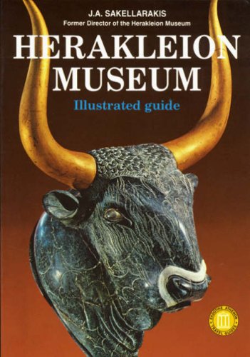 Herakleion Museum: Illustrated Guide (Ekdotike Athenon Travel Guides)