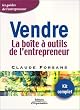Vendre : La Bo�te � outils de l'entrepreneur (Kit complet)