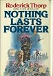 Nothing Lasts Forever