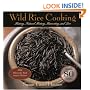 Wild Rice Cooking: History, Natural History, Harvesting, and Lore