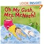Oh My Gosh, Mrs. McNosh