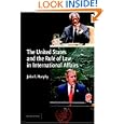 The United States and the Rule of Law in International Affairs