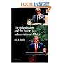 The United States and the Rule of Law in International Affairs