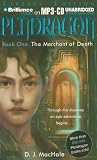 Pendragon Book One: The Merchant of Death (Pendragon) (Pendragon)