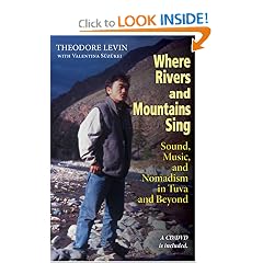 Where Rivers and Mountains Sing: Sound, Music, and Nomadism in Tuva and Beyond