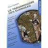 La transmission des Evangiles