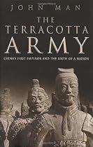 The Terracotta Army. China's First Emperor and the Birth of a Nation