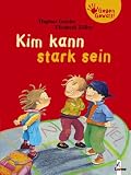 Kim kann stark sein - Elisabeth Z�ller
