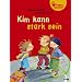 Kim kann stark sein