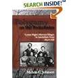 Polygamy on the Pedernales: Lyman Wight's Mormon Villages in Antebellum Texas 1845-1858 by Melvin C Johnson