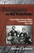 Polygamy on the Pedernales: Lyman Wight's Mormon Villages in Antebellum Texas 1845-1858