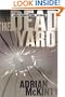 The Dead Yard: A Novel (Dead Trilogy, Book 2)