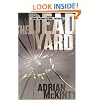 The Dead Yard: A Novel (Dead Trilogy, Book 2)