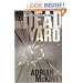 The Dead Yard: A Novel (Dead Trilogy, Book 2)