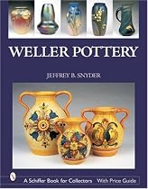 Weller Pottery (Schiffer Book for Collectors)